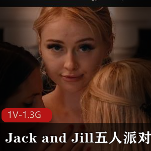 JackandJill五人派对Orgy：自由国疯狂之夜